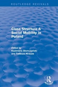 Cover: Class Structure and Social Mobility in Poland - Routledge