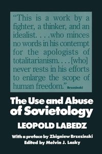 Enlarge image Cover: The Use and Abuse of Sovietology - Routledge