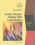 Cover: Lay Speakers Create Disciple-Making Faith Communities - Upper Room Books