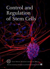 Enlarge image Cover: Control and Regulation of Stem Cells - Cold Spring Harbor Laboratory Press,U.S.