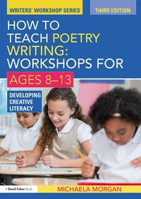 Enlarge image Cover: How to Teach Poetry Writing: Workshops for Ages 8-13 - Routledge