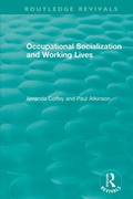 Cover: Occupational Socialization and Working Lives (1994) - Routledge