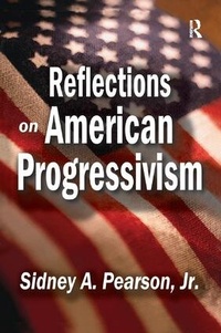 Enlarge image Cover: Reflections on American Progressivism - Routledge
