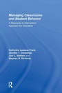 Cover: Managing Classrooms and Student Behavior - Routledge