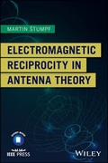 Cover: Electromagnetic Reciprocity in Antenna Theory - Wiley-IEEE Press