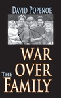 Cover: War Over the Family - Routledge