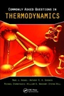 Cover: Commonly Asked Questions in Thermodynamics - CRC Press