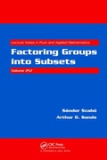 Cover: Factoring Groups into Subsets - CRC Press