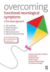 Enlarge image Cover: Overcoming Functional Neurological Symptoms: A Five Areas Approach - CRC Press