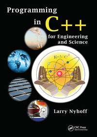 Enlarge image Cover: Programming in C++ for Engineering and Science - CRC Press
