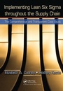 Cover: Implementing Lean Six Sigma throughout the Supply Chain - CRC Press
