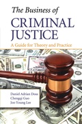 Cover: The Business of Criminal Justice - Routledge
