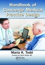 Cover: Handbook of Concierge Medical Practice Design - CRC Press