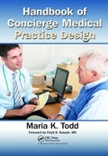 Cover: Handbook of Concierge Medical Practice Design - CRC Press