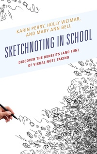 Abbildung von: Sketchnoting in School - Rowman & Littlefield Publishers