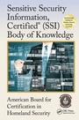 Cover: Sensitive Security Information, Certified (R) (SSI) Body of Knowledge - CRC Press