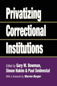 Enlarge image Cover: Privatizing Correctional Institutions - Routledge