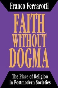 Enlarge image Cover: Faith without Dogma - Routledge