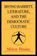Cover: Irving Babbitt, Literature and the Democratic Culture - Routledge