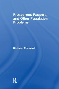 Enlarge image Cover: Prosperous Paupers and Other Population Problems - Routledge