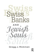 Cover: Swiss Banks and Jewish Souls - Routledge