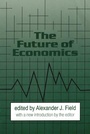 Cover: The Future of Economics - Routledge