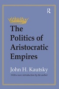 Cover: The Politics of Aristocratic Empires - Routledge
