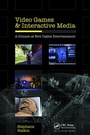 Cover: Video Games and Interactive Media - CRC Press