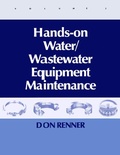 Cover: Hands On Water and Wastewater Equipment Maintenance, Volume II - Routledge