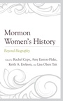 Cover: Mormon Women's History - Fairleigh Dickinson University Press,U.S.