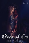 Cover: Elves of Cai - Joshua Nathaniel Jackson
