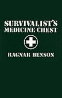 Abbildung von: Survivalist's Medicine Chest - Paladin Press,U.S.