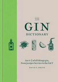 Abbildung von: The Gin Dictionary - MITCHELL BEAZLEY