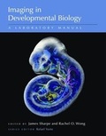 Cover: Imaging in Developmental Biology: A Laboratory Manual - Cold Spring Harbor Laboratory Press,U.S.