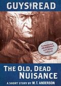 Cover: Guys Read: The Old, Dead Nuisance - HarperCollins