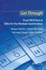 Cover: Get Through Final FRCR Part A: SBAs for the Modular Examination - CRC Press