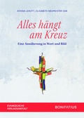 Cover: Alles h&auml;ngt am Kreuz - Evangelische Verlagsanstalt
