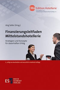 Abbildung von: Finanzierungsleitfaden Mittelstandshotellerie - Erich Schmidt Verlag