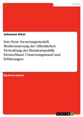 Cover: Das Neue Steuerungsmodell. Modernisierung der oeffentlichen Verwaltung der Bundesrepublik Deutschland. Umsetzungsstand und Erfahrungen - GRIN Verlag