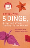 Cover: 5 Dinge, die wir von unserer Krankheit lernen k&ouml;nnen - Arkana