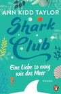 Cover: Shark Club - Eine Liebe so ewig wie das Meer - Penguin