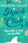 Cover: Shark Club - Eine Liebe so ewig wie das Meer - Penguin