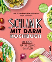 Abbildung von: Schlank mit Darm Kochbuch - Südwest Verlag