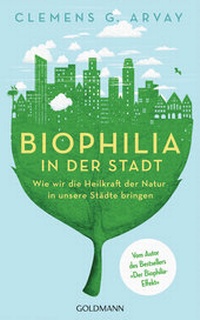 Abbildung von: Biophilia in der Stadt - Goldmann