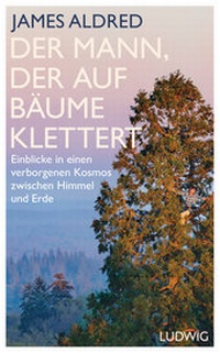 Abbildung von: Der Mann, der auf Bäume klettert - Ludwig Buchverlag