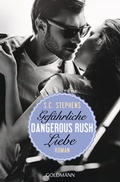Cover: Dangerous Rush. Gef&auml;hrliche Liebe - Goldmann