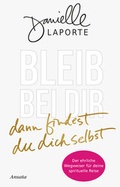 Cover: Bleib bei dir - dann findest du dich selbst - Ansata