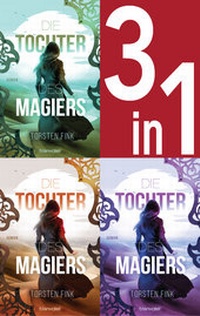 Abbildung von: Die Tochter des Magiers Band 1-3: Die Diebin / Die Gefährtin / Die Erwählte (3in1-Bundle) - Blanvalet