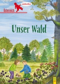 Cover: &Ouml;sterreich entdecken - Unser Wald - G&G Verlag, Kinder- und Jugendbuch