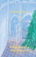 Cover: Weihnachten auf Schloss Fantasie - BoD - Books on Demand